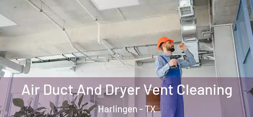  Air Duct And Dryer Vent Cleaning Harlingen - TX