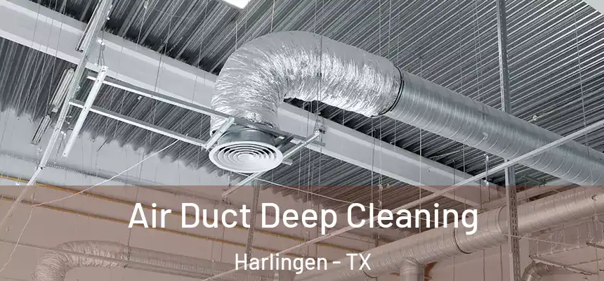 Air Duct Deep Cleaning Harlingen - TX