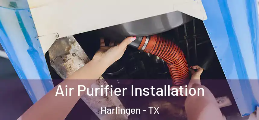 Air Purifier Installation Harlingen - TX