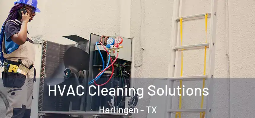 HVAC Cleaning Solutions Harlingen - TX