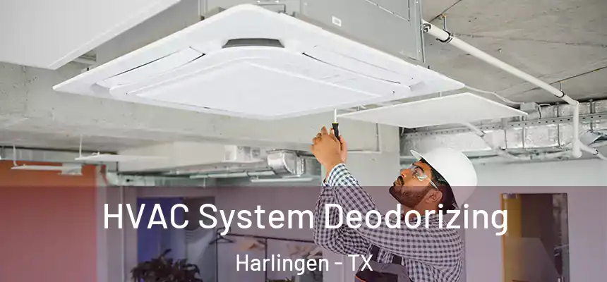 HVAC System Deodorizing Harlingen - TX